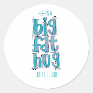 Denk aan je Big Hugs Ronde Sticker