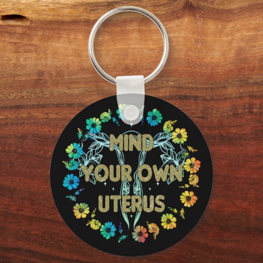Denk aan je eigen baarmoeder sleutelhanger (Voorkant)