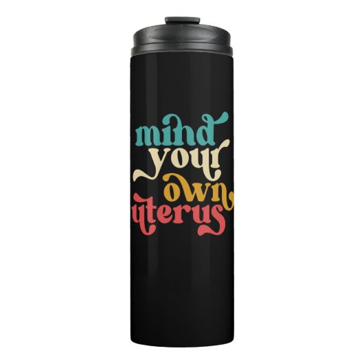 Denk aan je eigen baarmoeder thermosbeker (Voorkant)