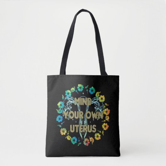 Denk aan je eigen baarmoeder tote bag (Voorkant)