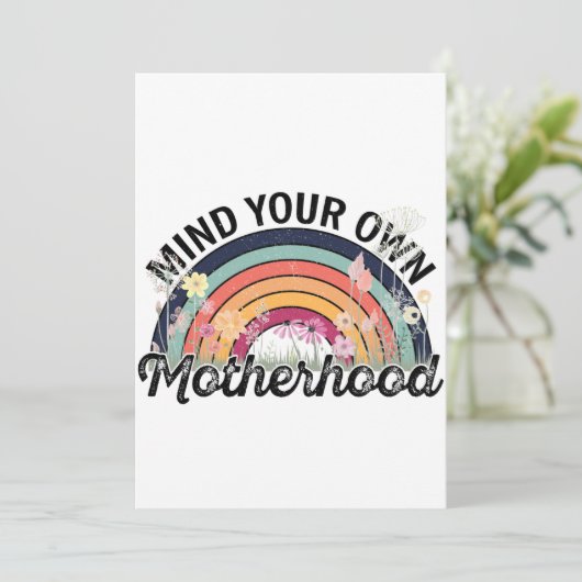 Denk aan je eigen moederschap, Moederdag geschenke Kaart (Staand voorkant)