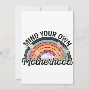 Denk aan je eigen moederschap, Moederdag geschenke Kaart