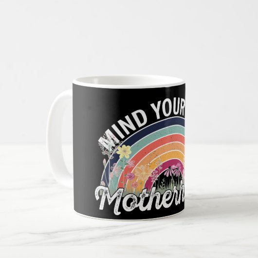 Denk aan je eigen moederschap, Moederdag geschenke Koffiemok (Voorkant links)