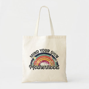 Denk aan je eigen moederschap, Moederdag geschenke Tote Bag