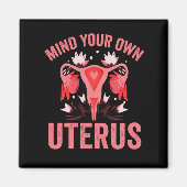 Denk aan je eigen Uterus Abortion  Retro Cadeau Magneet (Voorkant)