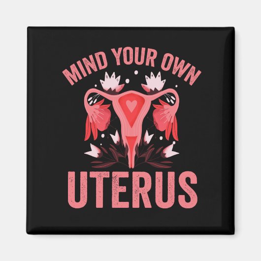Denk aan je eigen Uterus Abortion  Retro Cadeau Magneet (Voorkant)