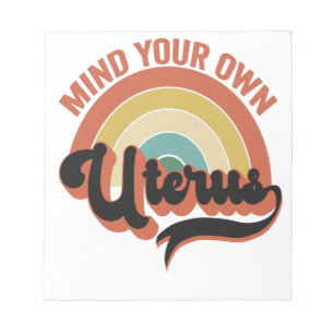 Denk aan je eigen Uterus Abortion  Retro Cadeau Notitieblok