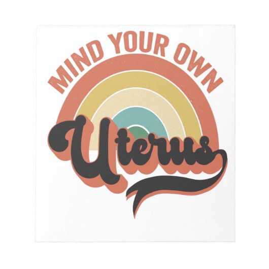 Denk aan je eigen Uterus Abortion  Retro Cadeau Notitieblok (Voorkant)