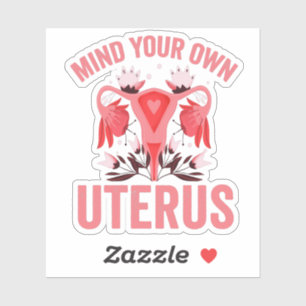 Denk aan je eigen Uterus Abortion Retro Cadeau Sticker
