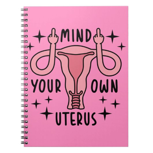 Denk aan je eigen Uterus Feminist Pro Choice Notitieboek (Voorkant)