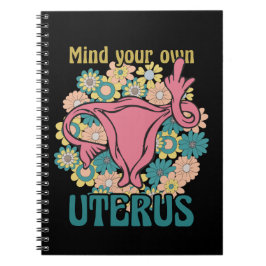 Denk aan je eigen Uterus Feminist Pro Choice Notitieboek