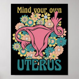 Denk aan je eigen Uterus Feminist Pro Choice Poster