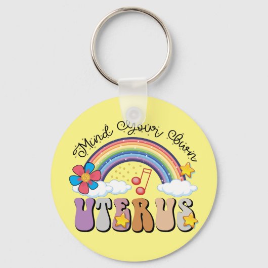 Denk aan je eigen uterus feminist Pro Choice Rainb Sleutelhanger (Voorkant)