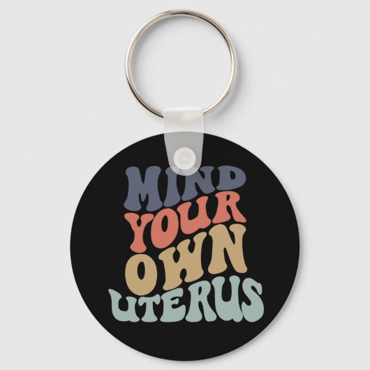 Denk aan je eigen Uterus feminist Sleutelhanger (Voorkant)