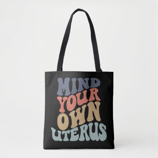 Denk aan je eigen Uterus feminist Tote Bag (Voorkant)