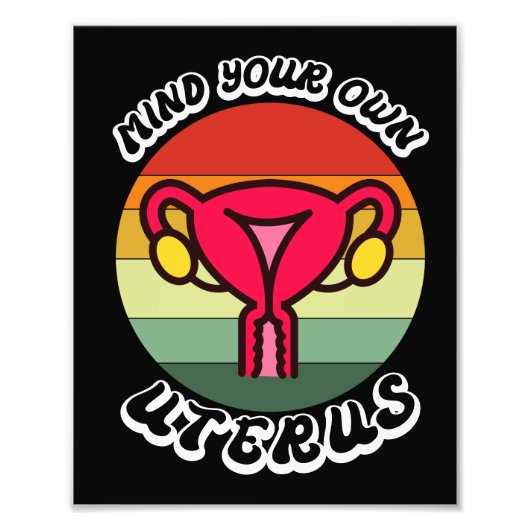 denk aan je eigen uterus Funny Feminist Gift Foto Afdruk (Voorkant)