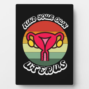  denk aan je eigen uterus Funny Feminist Gift Fotoplaat