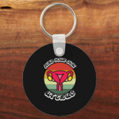  denk aan je eigen uterus Funny Feminist Gift Sleutelhanger (Voorkant)