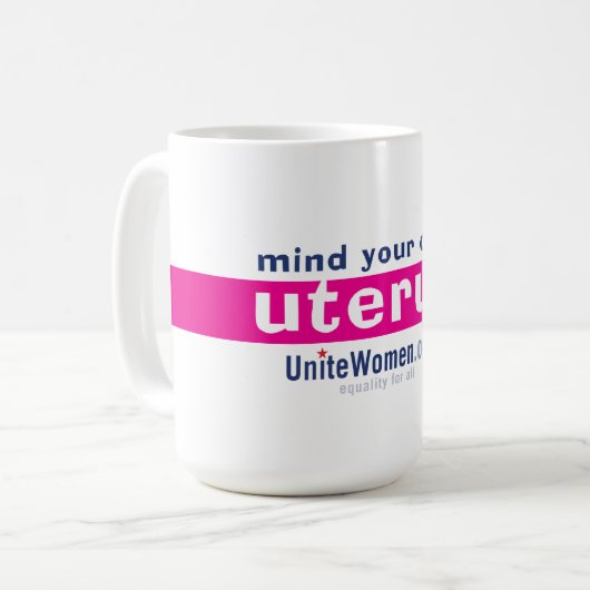 Denk aan je eigen uterus mok (Voorkant links)