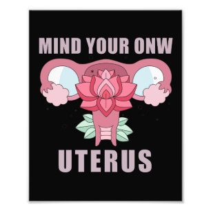 Denk aan je eigen Uterus Pro Choice Feministische  Foto Afdruk