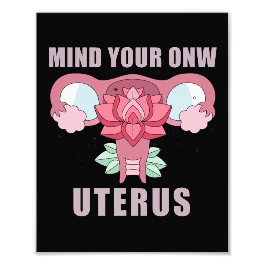Denk aan je eigen Uterus Pro Choice Feministische Foto Afdruk (Voorkant)
