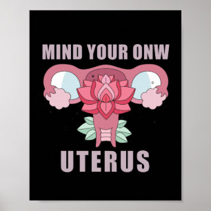 Denk aan je eigen Uterus Pro Choice Feministische  Poster