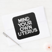 Denk aan je eigen uterus  pro-keuze vierkante sticker (Envelop)