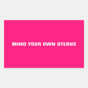Denk aan je eigen uterus, roze, witte minimalistis rechthoekige sticker