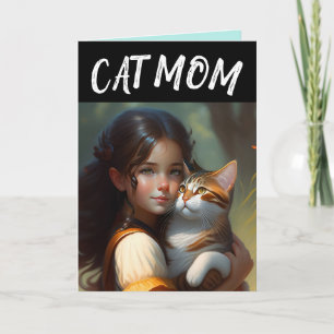DENK AAN JE 'KAT MAM' (MEISJE & KAT begrroeting Kaart