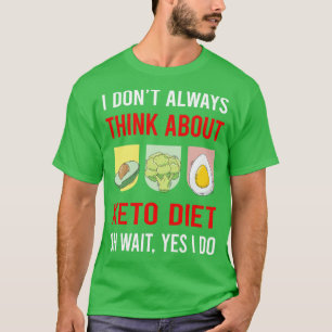 Denk aan Keto Dieet Ketogene Keton Ketose T-shirt