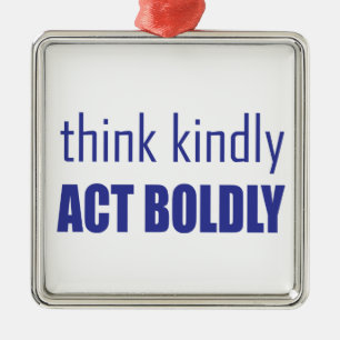 Denk aan Kindly, Act Bolly Metalen Ornament