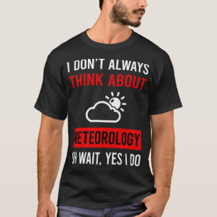 Denk aan meteorologen t-shirt