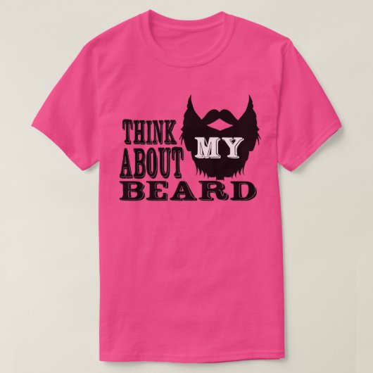 Denk aan mijn baard t-shirt (Design voorkant)