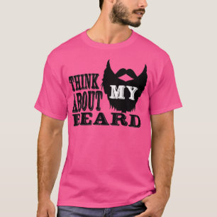 Denk aan mijn baard t-shirt