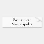Denk aan Minneapolis bumpersticker (Voorkant)