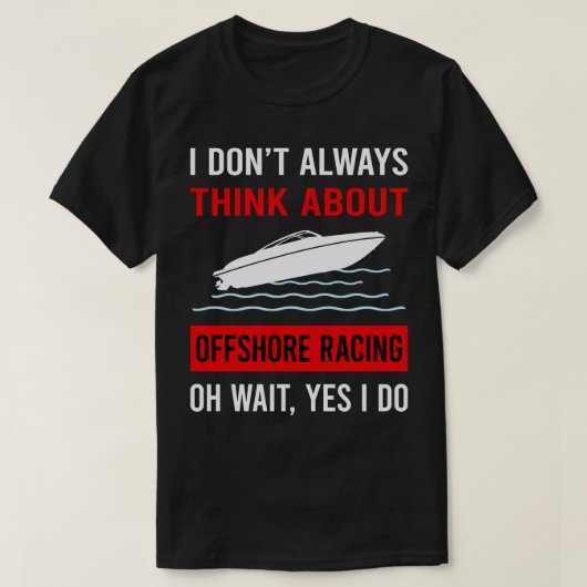 Denk aan offshore racen t-shirt (Design voorkant)
