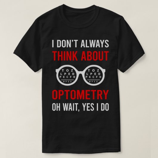 Denk aan optometrie t-shirt (Design voorkant)