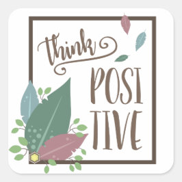 Denk aan positieve motieteksveer vierkante sticker