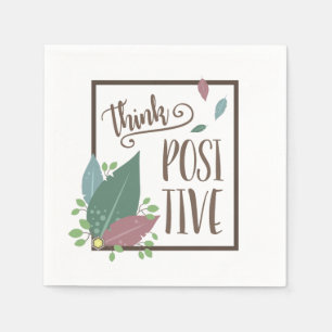 Denk aan positieve motivatie berichtpapieren serve servetten