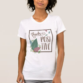 Denk aan positieve motivatie en veer boho t-shirt