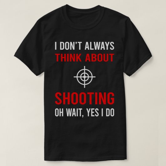 Denk aan schieten t-shirt (Design voorkant)