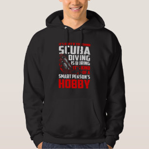 Denk aan Scuba die het Boren van de Slimme Hobby v Hoodie