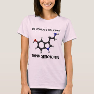 Denk aan serotonine (molecule) t-shirt