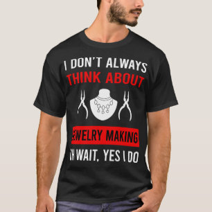 Denk aan sieraden sieraden maken juwelier t-shirt