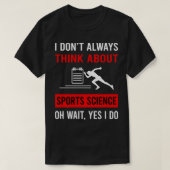 Denk aan sportwetenschap t-shirt (Design voorkant)