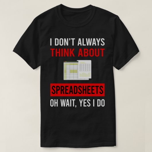 Denk aan spreadsheets t-shirt (Design voorkant)