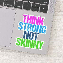Denk aan sterke niet Skinny Inspirerend fitness Sticker