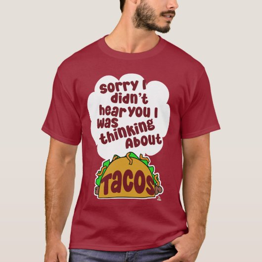 Denk aan Tacos Funny Food Humor Design T-shirt (Voorkant)