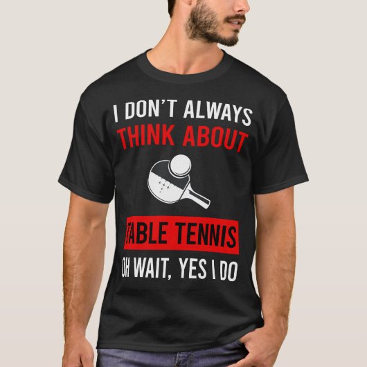 Denk aan tafeltennis Ping Pong T-shirt (Voorkant)