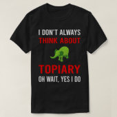 Denk aan Topiary T-shirt (Design voorkant)